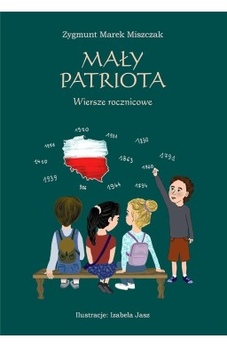 Mały patriota. Wiersze rocznicowe