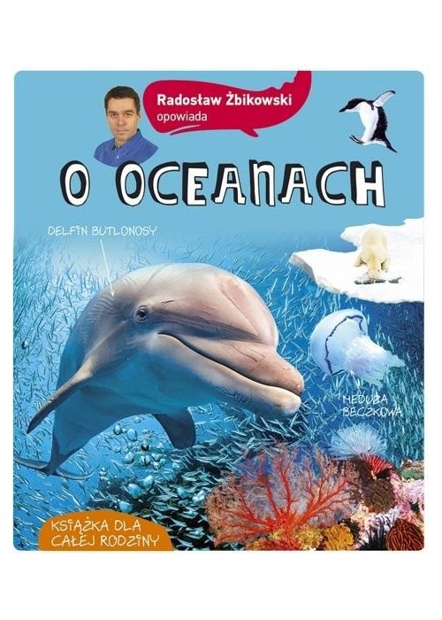 Radosław Żbikowski opowiada o oceanach