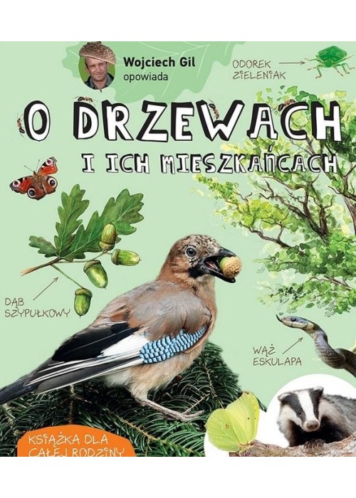 Wojciech Gil opowiada o drzewach i ich..