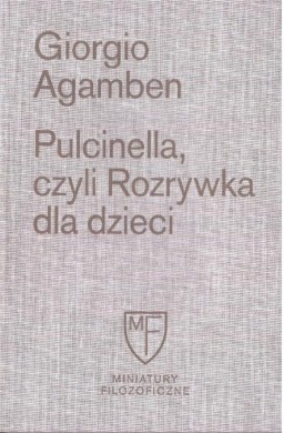 Pulcinella, czyli Rozrywka dla dzieci w czterech..