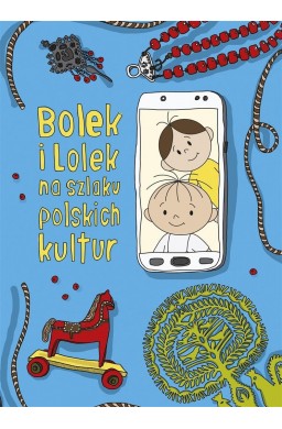 Bolek i Lolek na szlaku polskich kultur