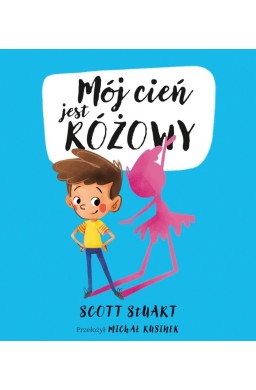 Mój cień jest różowy