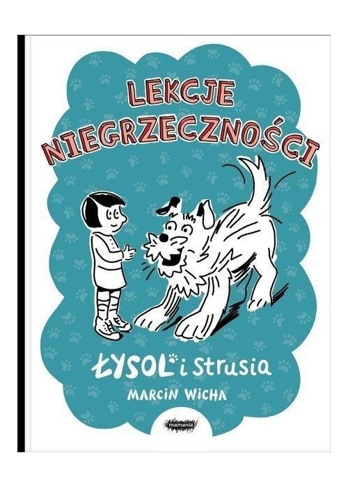 Lekcje niegrzeczności. Łysol i Strusia