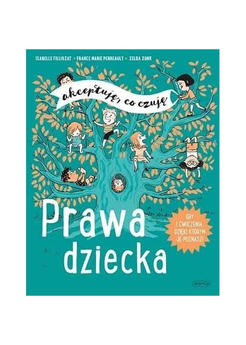 Prawa dziecka. Akceptuję, co czuję