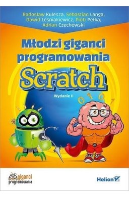 Młodzi giganci programowania. Scratch w.2