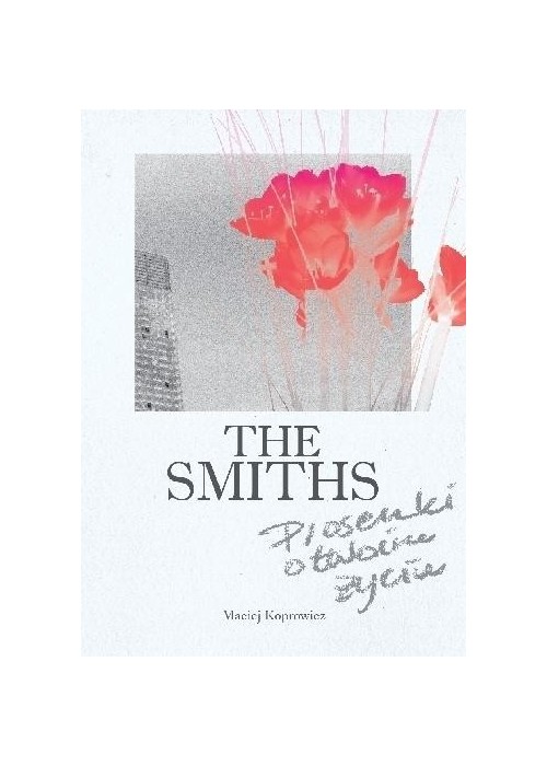 The Smiths. Piosenki o twoim życiu