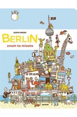 Berlin - znam to miasto