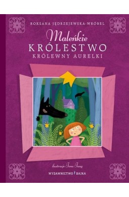 Maleńkie Królestwo królewny Aurelki w.2 BAJKA