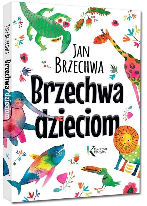 Brzechwa dzieciom KOLOR TW w.2018