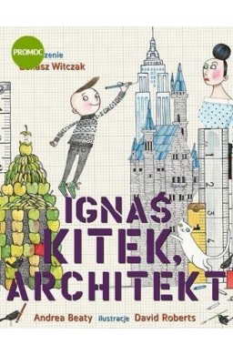 Ignaś Kitek, architekt