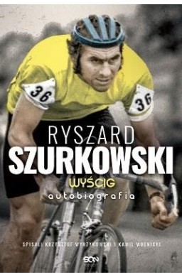 Ryszard Szurkowski. Wyścig. Autobiografia