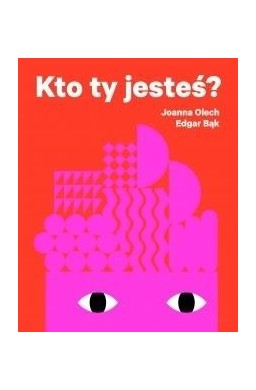 Kto ty jesteś?