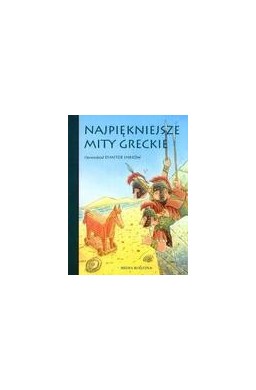 Najpiękniejsze mity greckie Media Rodzina
