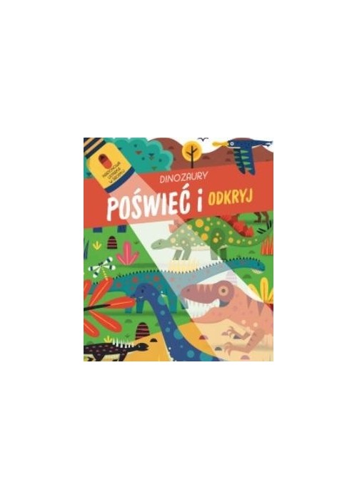 Poświeć i odkryj. Dinozaury