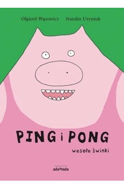 Ping i Pong. Wesołe świnki