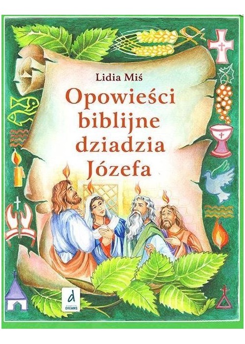 Opowieści biblijne dziadzia Józefa T.4