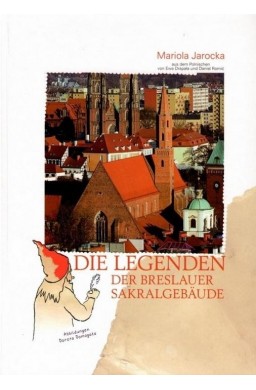 Die Legenden der Breslauer Sakralgebaude