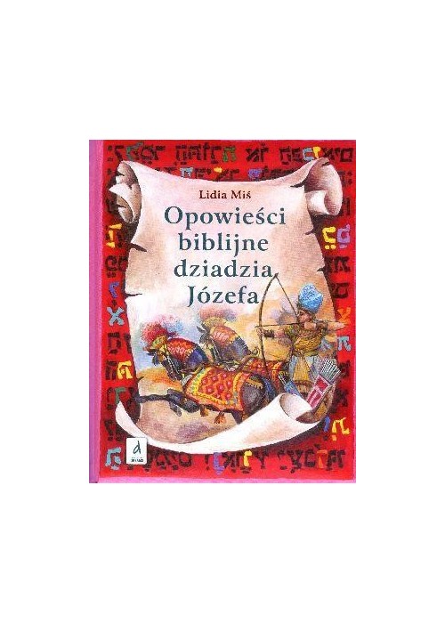 Opowieści biblijne dziadzia Józefa T.2