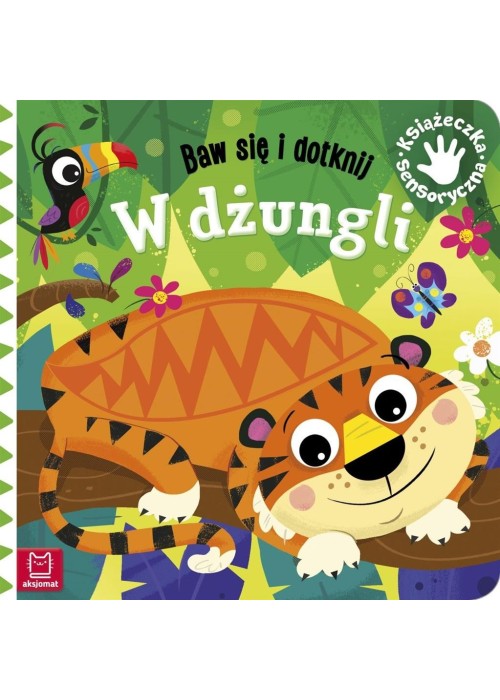 Baw się i dotknij W dżungli Książeczka sensoryczna