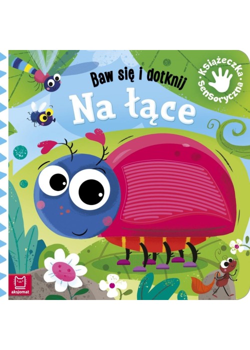 Baw się i dotknij. Na łące. Książeczka sensoryczna