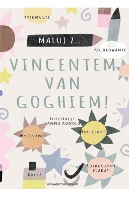 Maluj z Vincentem van Goghiem!