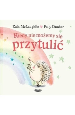 Kiedy nie możemy się przytulić