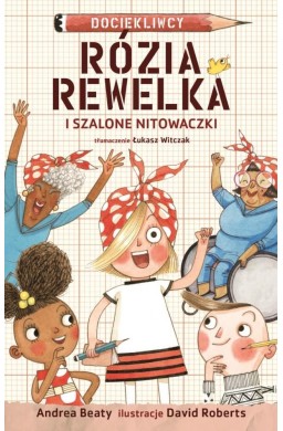 Rózia Rewelka i Szalone Nitowaczki