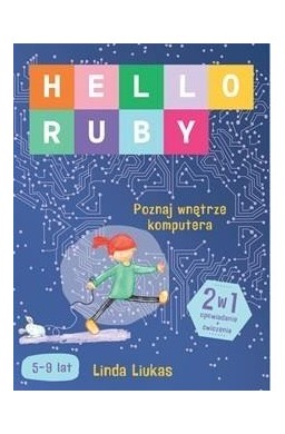 Hello Ruby. Poznaj wnętrze komputera