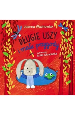 Długie Uszy i małe przygody