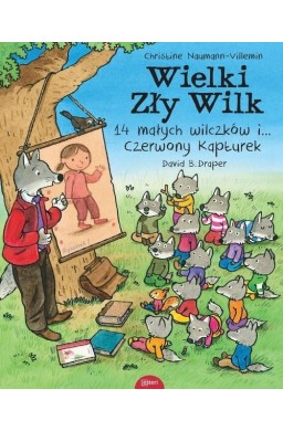 Wielki zły wilk 14 małych wilczków i czerwony..