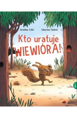 Kto uratuje Wiewióra