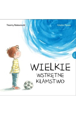 Wielkie wstrętne kłamstwo