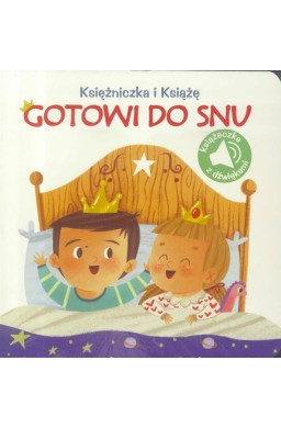 Księżniczka i Książę. Gotowi do snu