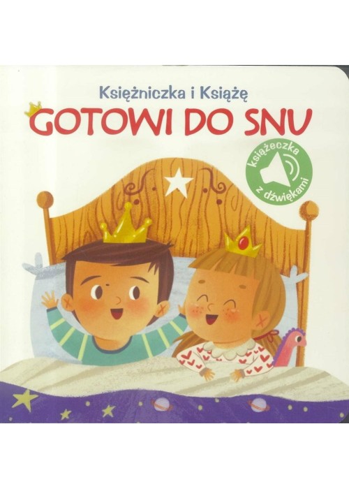 Księżniczka i Książę. Gotowi do snu