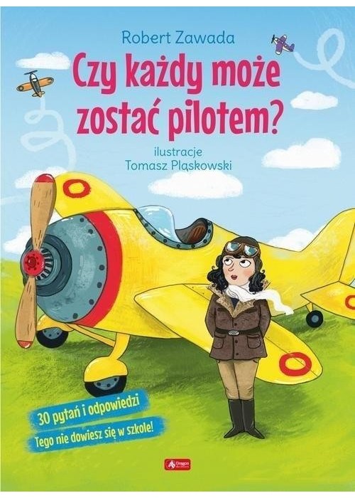 Czy każdy może zostać pilotem?