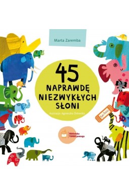 45 naprawdę niezwykłych słoni