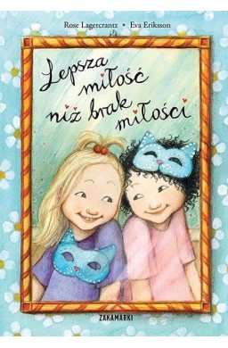 Lepsza miłość miż brak miłości