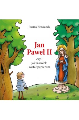 Jan Paweł II, czyli jak Karolek został... w.2020