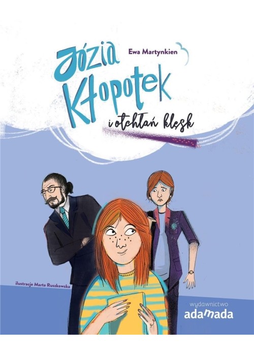 Józia Kłopotek i otchłań klęsk Józia Kłopotek i otchłań klęsk
