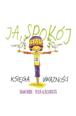 Ja, spokój. Księga uważności