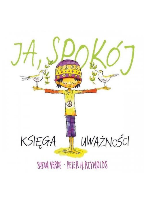 Ja, spokój. Księga uważności