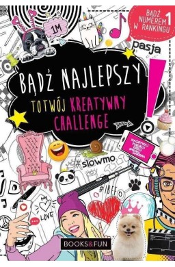 Bądź najlepszy. To twój kreatywny challenge