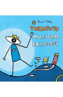 Turlututu. Magiczne przygody