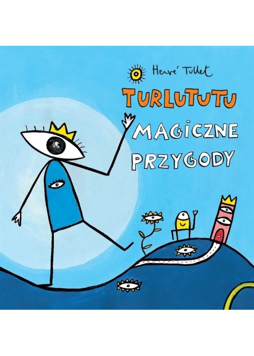 Turlututu. Magiczne przygody