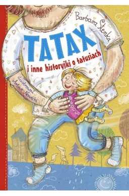 Tatax i inne historyjki o tatusiach