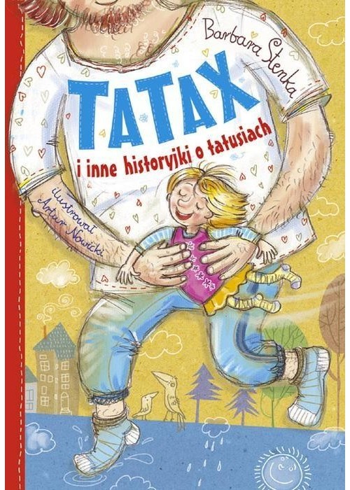 Tatax i inne historyjki o tatusiach