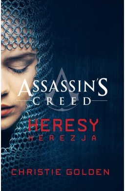 Assassin's Creed: Heresy. Herezja