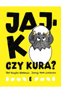 Jajko czy kura?