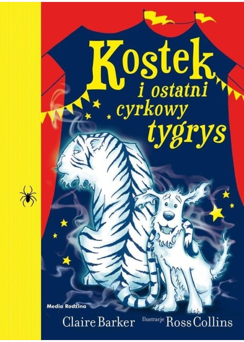 Kostek i ostatni cyrkowy tygrys Kostek i ostatni cyrkowy tygrys