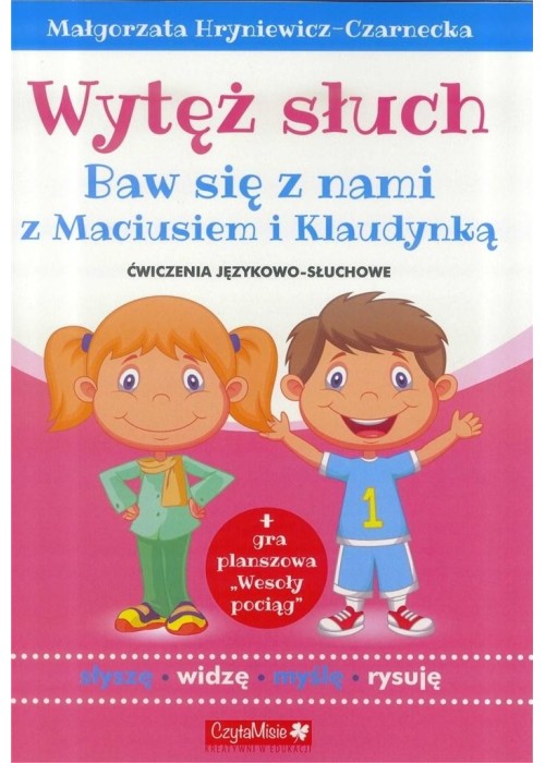 Wytęż słuch. Ćwiczenia językowo słuchowe